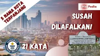 NOMOR 5 ADA 21 KATA! | 5 Nama Kota Terpanjang