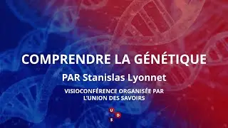 Comprendre la génétique - visioconférence grand public