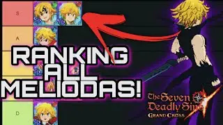RANKING ASSAULT MODE MELIODAS IN GRAND CROSS! DRAGON SIN TIERLIST! Seven Deadly Sins - Grand Cross