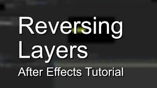 Time Reverse Layers in After Effects - Explained