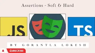 [2024] Part 7: Assertions - Soft & Hard Assertion in playwright | JavaScript & TypeScript