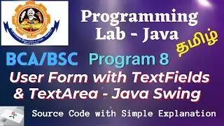 User form-Textfield and Textarea- Java Swing Program 8- Programming Java lab Bharathiar University