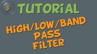 HIGH PASS / LOW PASS / BAND PASS-FILTER - FL Studio Tutorial [german / deutsch]