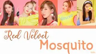 Red Velvet - Mosquito (中字/rom/han)歌詞