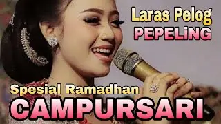 FULL GENDING CAMPURSARI LARAS PELOG PEPELING SPESIAL RAMADHAN