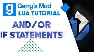 5: Garry's Mod Lua Tutorial - If Statements 