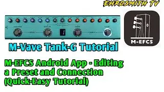 M-Vave Tank-G - M-EFCS Android App How to Edit a Preset Tutorial