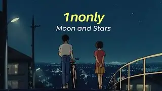 1nonly - Moon and Stars ; sub español