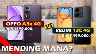 MENDING MANA? OPPO A3x 4G VS XIAOMI REDMI 13C 4G