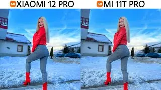Xiaomi 12 Pro vs Xiaomi Mi 11T Pro Camera Test