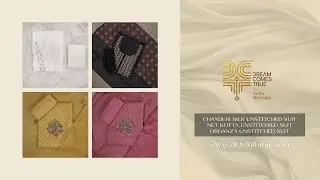 CHANDERI SILK UNSTITCHED SUIT | NET KOTTA UNSTITCHIED SUIT | ORGANZA UNSTITCHED SUIT