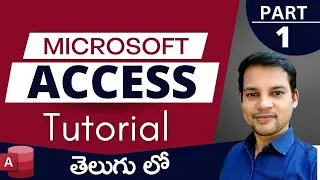MS Access Tutorial in Telugu |   Learn Microsoft Access Database Management Step by Step