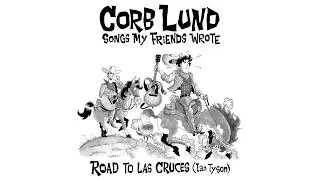 Corb Lund - Road To Las Cruces - (Official Visualizer)