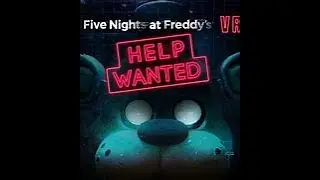 im gonna try FNAF help wanted VR.