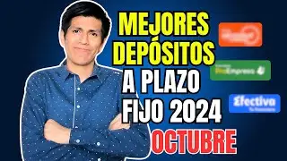 TOP 3 mejores DEPÓSITOS a plazo fijo en Perú OCTUBRE 2024 - ACTUALIZADO