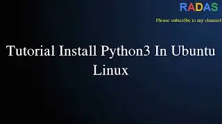 Tutorial Install Python3 in Ubuntu Linux