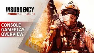 Insurgency: Sandstorm Console Gameplay Overview Trailer