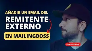 Añadir un Email del Remitente Externo en MailingBoss