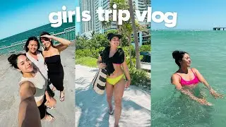 GIRLS TRIP TO FLORIDA | VLOG