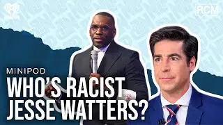 Jesse Watters Accuses Pastor Jamal Bryant of Racism?! NLP Hosts Clap Back | MiniPod