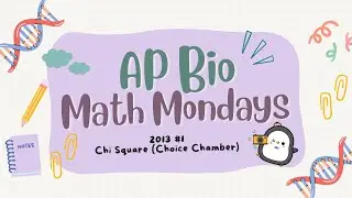 ✨Math Monday 6 (2013 #1: Chi Square)✨