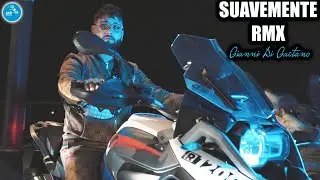 Gianni Di Gaetano - Suavemente RMX ( Ufficiale 2022 )