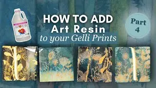How to add Art Resin to your gelli Prints