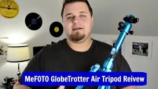 MeFOTO GlobeTrotter Air Tripod Review-New Lighter Tripods!