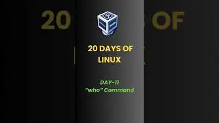 Day 11 - Master the 'who' Command:🌐 Track Logged-In Users on Linux 🖥️