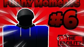 Funny Moments #6 - Flee The Facility