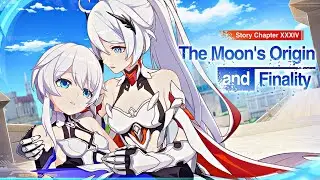 「HONKAI IMPACT 3RD」Chapter 34: The Moon's Origin and Finality Part 1 - Day of Reunion