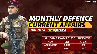 Monthly Defence Current Affairs For NDA CDS AFCAT SSB Interview | January 2024