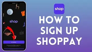 How to Sign Up For ShopPay Account (2024) | Register ShopPay Account