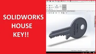 SOLIDWORKS KEY HOUSE KEY TUTORIAL!!!!