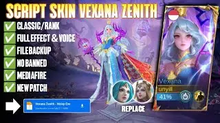 Script Skin Vexana Zenith Full Effect | Full Voice | New Patch