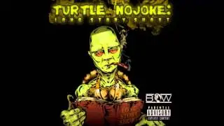 Turtle No Joke - When I Want To