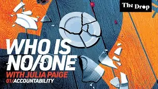 WHO IS NO/ONE | Episode 01 | Accountability