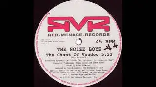 The Noize Boyz - The Chant Of Voodoo