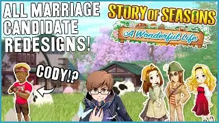 Story of Seasons A Wonderful Life - All Marriage Candidate Redesigns!