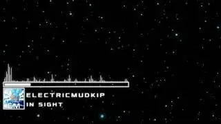 ElectricMudkip - In Sight