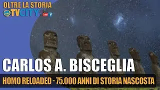 Homo reloaded - 75.000 anni di storia noscosta - Carlos A. Bisceglia