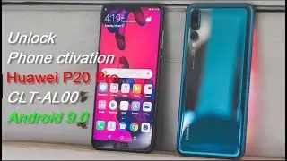 Unlock Phone Activation (Huawei ID) Huawei P20 Pro CLT AL00 Android 9.0 | Reband Huawei P20 Pro OK