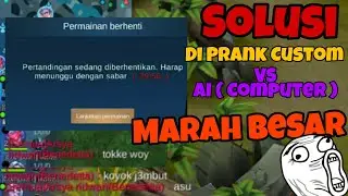 CUSTOM PRANK - Mengatasi Prank vs AI Computer Mobile Legend