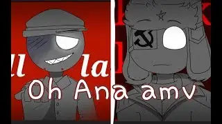 Oh Ana amv/meme countryhumans USSR, Third Reich| *sub español*