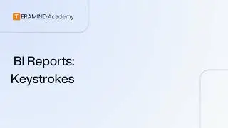 Teramind BI Reports: Keystroke Analytics for Enhanced UAM
