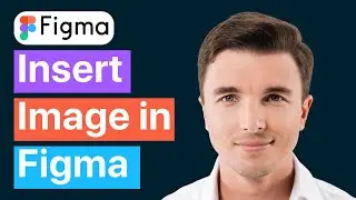 How to Insert Image in Figma (Fast Guide)