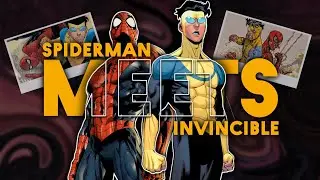 Spiderman Meets Invincible | Marvel Crossover