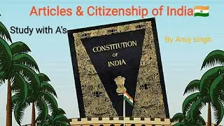 Articles & Citizenship Of India (Part 1 And 2)  🇮🇳 #citizenship #CAA #formation_of_states