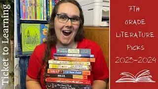 7th Grade Lit Choices 2023-2024 School Year | Homeschool Literature | Read Alouds