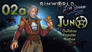 Juno E02a RimWorld 1.2 Royalty [QoL Modded] in the Oulistan Popular Nation